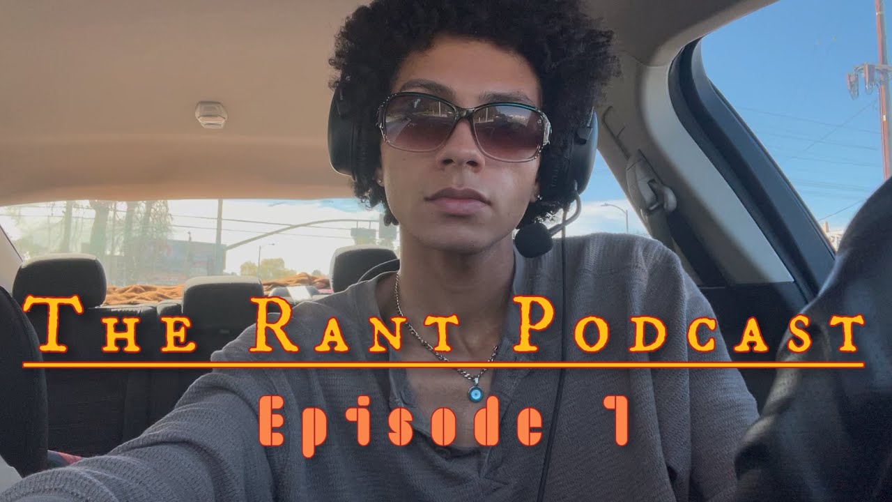 The Rant Podcast | Episode 1 - YouTube