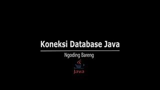 cara membuat koneksi java netbeans dengan mysql