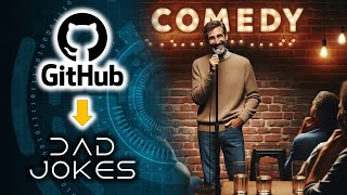 GitHub Powered Dad Jokes!