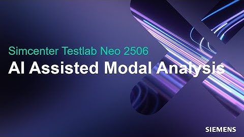 Simcenter Testlab Neo AI Assisted Modal Analysis