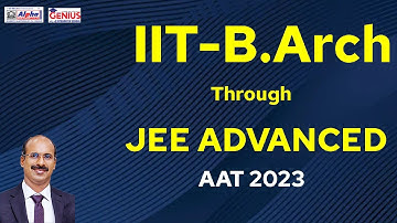 JEE Advanced AAT 2023 Entrance Exam for B.Arch | Architecture Aptitude Test for B.Arch 2023 | Alpha