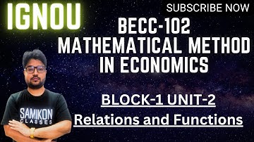 Unit-2 Relation and Functions BECC-102 Mathematical Methods in Economics | @samikon-ignouclasses
