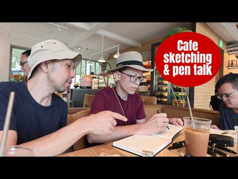 Cafe sketching with Drewscape and Roger & fountain pen talk