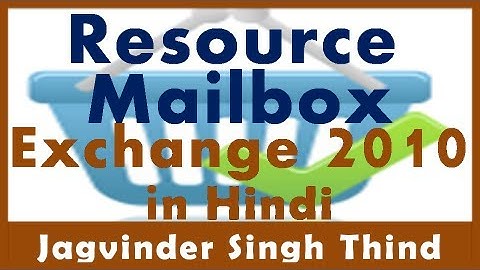 ✅ What is Resource Mailbox in Exchange Server 2010 in hindi