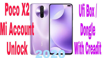 Poco X2 Mi Account Unlock done | UFI Box | First In the World