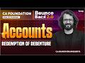 CA Foundation Accounts Revision Series Redemption of debentures | Anandh Sir | SPC