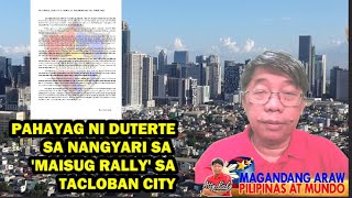 PAHAYAG NI DUTERTE SA NANGYARI SA 'MAISUG RALLY' SA TACLOBAN CITY