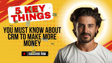 5 Key Things You MUST Know About CRM to Make more money