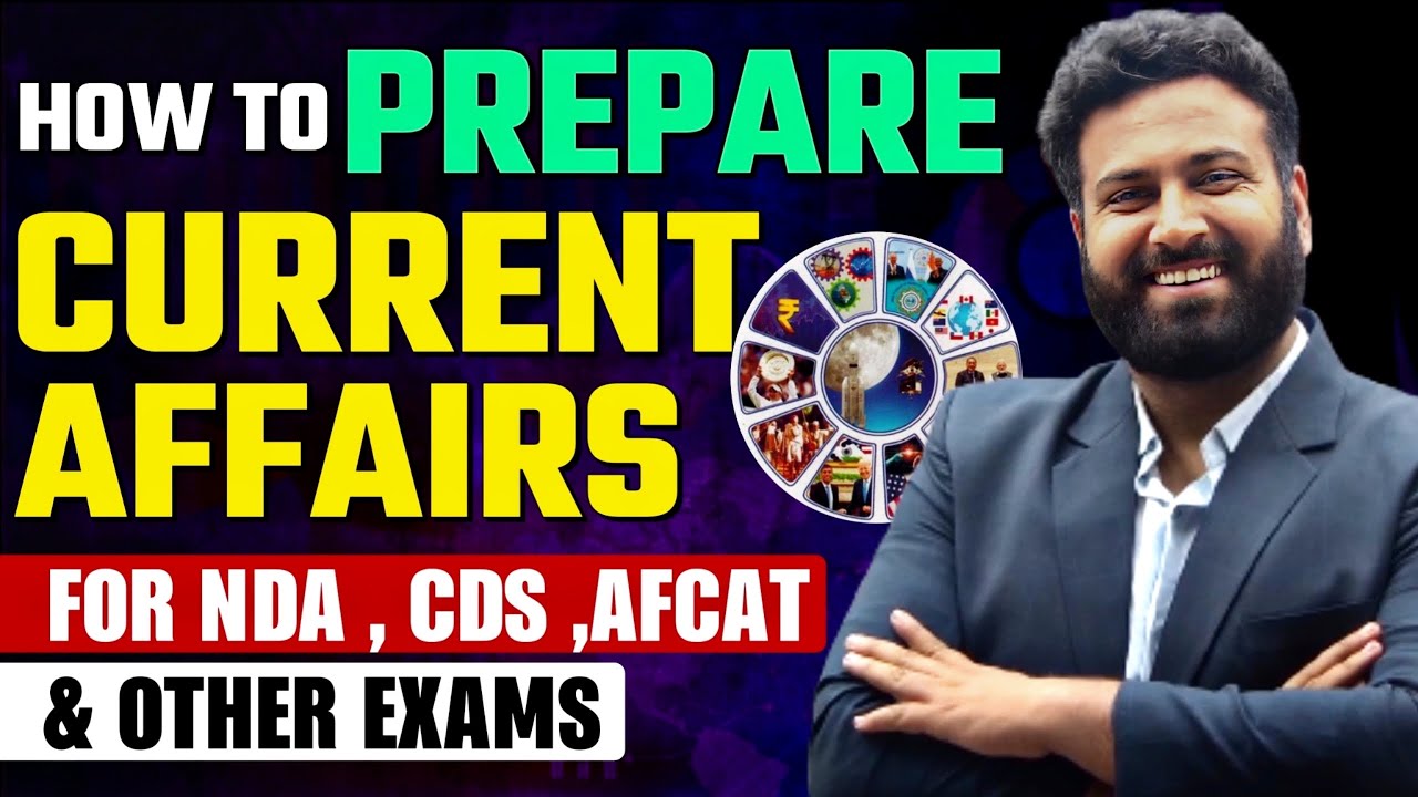 Prepare Current Affairs For NDA CDS 2024 | Don't Miss This Strategy ...