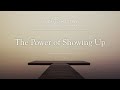 Livestream: The Power of Showing Up