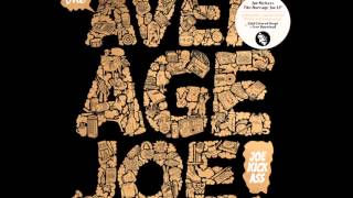 Joe Kickass &#39;Feel Alright&#39; (The Average Joe - Golden 12&quot;/Digital - Project: Mooncircle, 2014)