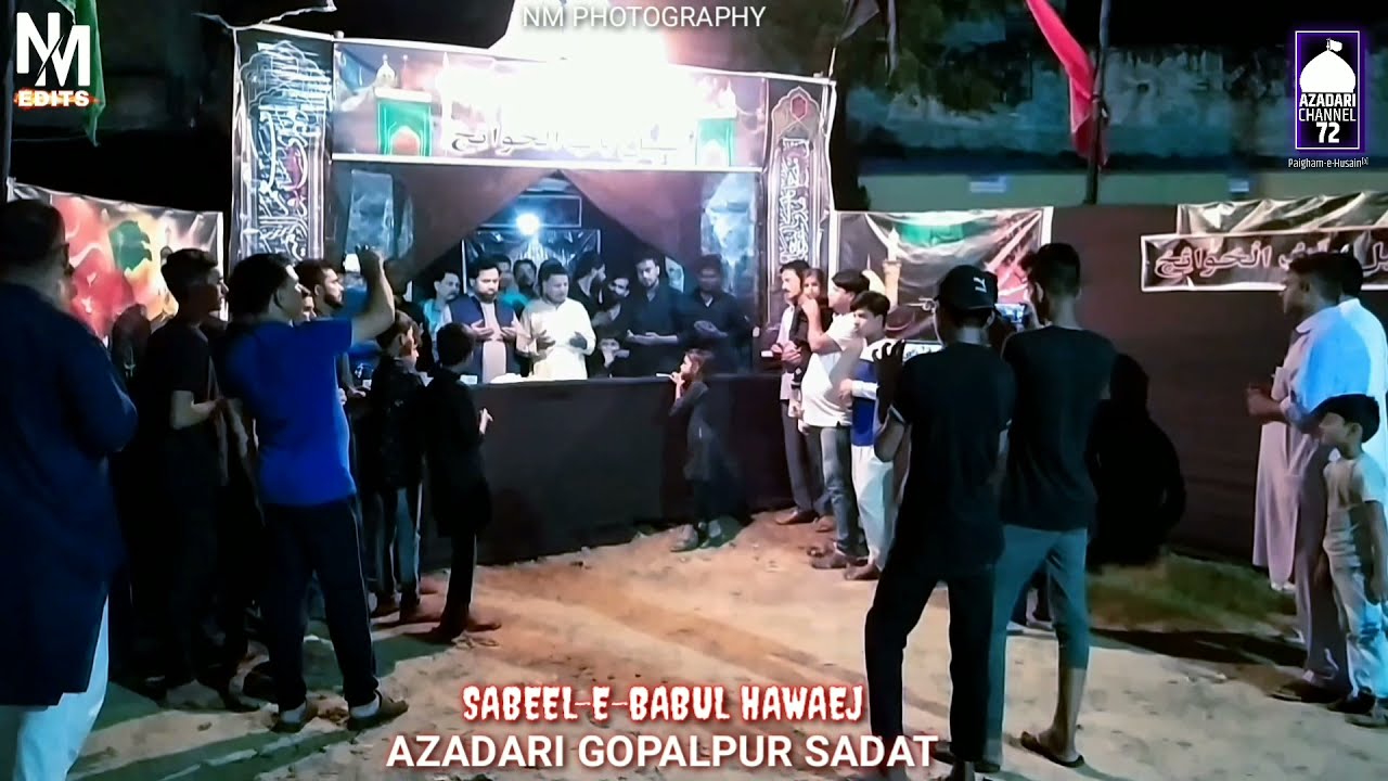 *Sabeel E Babul Hawaej Gopalpur Sadat Siwan Bihar | Azadari Gopalpur | Azadari Channel 72*