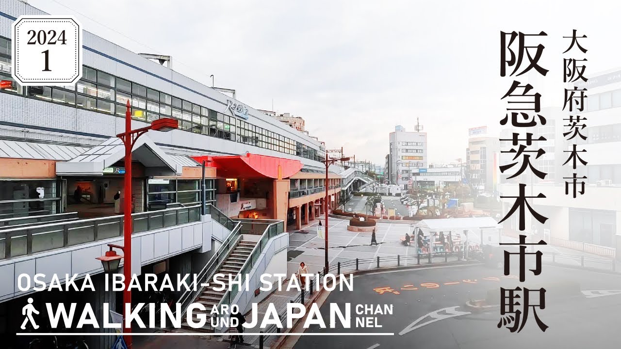 【4K/大阪散歩】大阪府茨木市「阪急茨木市駅」を街歩き Walking around Ibarakishi  station,Osaka,Japan,2024
