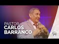 Pastor Carlos Barranco - Campaña Tu Eres el Próximo |Día 1|