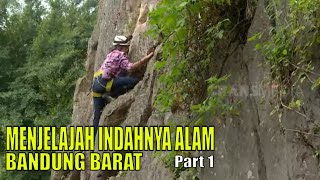 MENJELAJAH INDAHNYA ALAM BANDUNG BARAT | JEJAK PETUALANG (10/05/23) Part 1