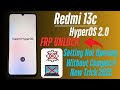 Redmi 13C (HyperOs 2.0) Android 15 Frp Bypass Without PC | Xiaomi HyperOS 13C Google/FRP Unlock 2025