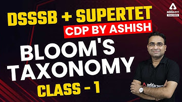 DSSSB/SUPER TET 2022 | CDP By Ashish Tiwari | Bloom