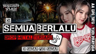 DJ BIARLAH SEMUA BERLALU 🔥 PERGI DAN TAKKAN KEMBALI 🔥 BOOTLEG METAL TERBARU 🎧