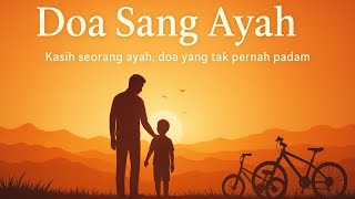 Download lagu Doa Sang Ayah - menggambarkan cinta yang sederhana namun tulus (Ai cover). 