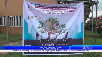 UNIBEN Faculty Of Agriculture Highlights Importance Of Soil Sustainability