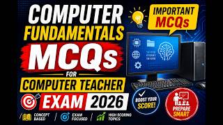 Computer Fundamentals MCQs | Computer Teacher Exam 2026 | Computer Questions | CET, DSSSB, KVS, NVS