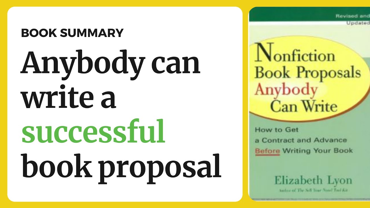 Anybody can write a successful book proposal  | Write a proposal that earns a publishing deal