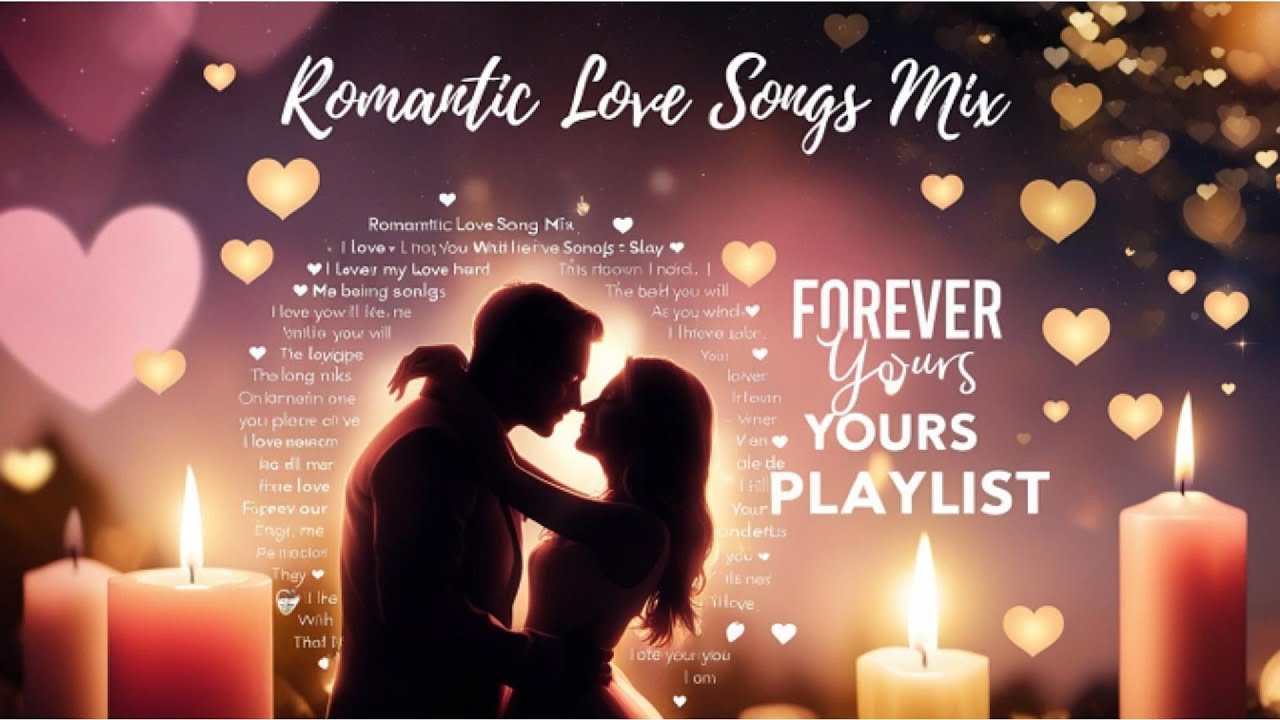 Romantic Love Songs Mix | Eternal Love Playlist for Your Partner - YouTube