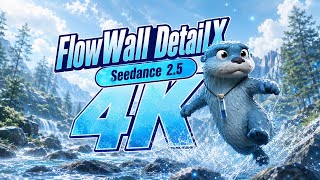 First Look: Seedance 2.5 → 4K with FlowWall DetailX