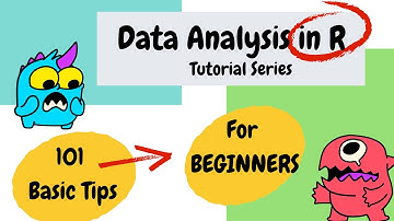 Data Analysis Tips for Beginners in R | Intro to the Tutorial Series