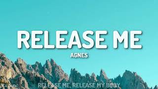 Agnes - Release Me (Lyrics)