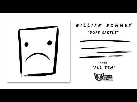 William Bonney — William Bonney - Dope Castle [OFFICIAL AUDIO]
