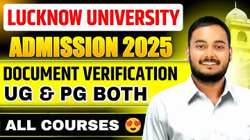 LUCKNOW UNIVERSITY DOCUMENT VERIFICATION 2025 | UG & PG BOTH | #lucknowuniversity 