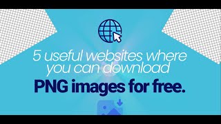 5 useful websites for PNG image download for any project