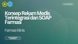 Rekam Medis dan Pendokumentasian SOAP // Farmasi Klinis
