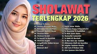 Full SHOLAWAT TERPOPULER 2026 🎧 Ahmad Ya Habibi, Sholatun Bissalamil Mubin, Ya Sayyidi Ya Rasulullah