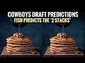 #DallasCowboys Fish Report Live: Predicting the 2 #Cowboys #NFLDraft 'Stacks' at 12 and 20