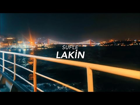 Sufle - Lakin Lyrics