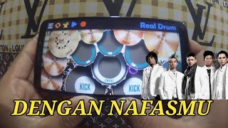 DENGAN NAFASMU - UNGU | REAL DRUM COVER