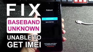 Redmi Note 7  Nv Data Is Corrupted Baseband Unknown Unable To Get Imei