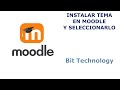 ✅ Instalación de un TEMA en MOODLE 🔥 y ACTIVARLO 🔥