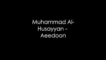 Muhammad Al-Husayyan - Aeedoon