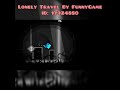 Lonely Travel By FunnyGame [Geometry Dash Short]