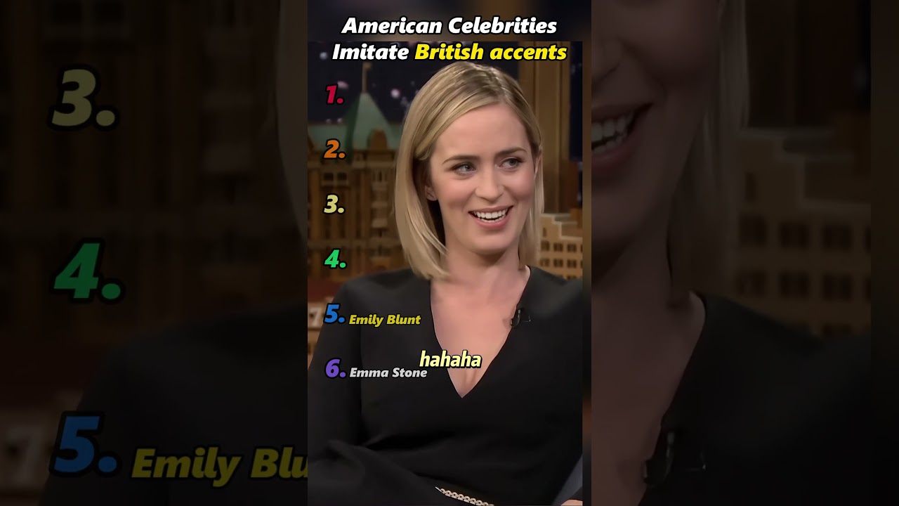 American Celebrities Imitate British accents
