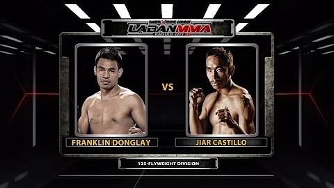 Franklin Donglay vs. Jiar Castillo I PXC Laban MMA