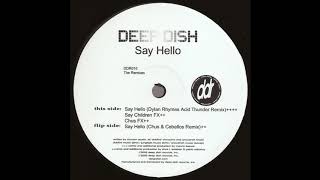 Deep Dish - Say Hello (Dylan Rhymes Acid Thunder Remix)