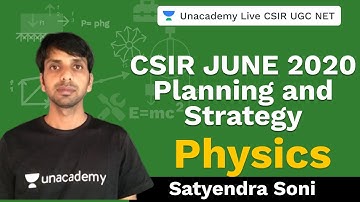CSIR JUNE 2020 Planning and Strategy | Unacademy Live- CSIR UGC NET | Satyendra Soni