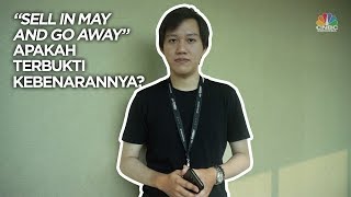 Bagi Investor 'Sell in May and Go Away' Apakah Terbukti Kebenarannya?
