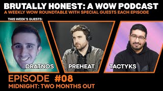 Is Midnight Actually Ready for Launch? | Brutally Honest: A WoW Podcast Ep 8