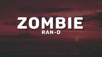 Ran-D - Zombie (Lyrics) | "In your head" |