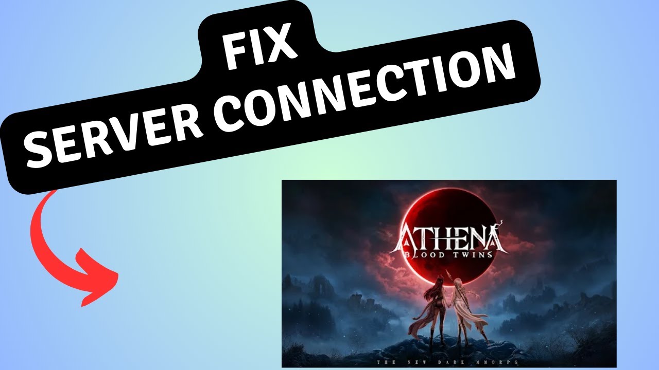 How to Fix The game server connection timed out in ATHENA Blood Twins ...